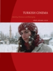 Turkish Cinema : Identity, Distance and Belonging - eBook