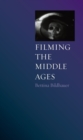 Filming the Middle Ages - Book