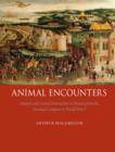 Animal Encounters : Human and Animal Interaction in Britain from the Norman Conquest to World War I - Book