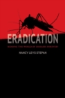 Eradication : Ridding the World of Disease Forever? - Book