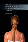 Art and Democracy in Post-communist Europe - eBook