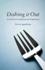 Dishing It Out : In Search of the Restaurant Experience - eBook