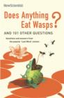 Does Anything Eat Wasps? : And 101 Other Questions - Book