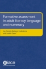 Formative Assessment in Adult Literacy, Language and Numeracy : A Rough Guide to Improving Teaching and Learning - Book