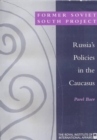 Russia's Policies in the Caucasus - Book