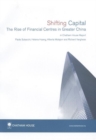 Shifting Capital : The Rise of Financial Centres in Greater China - Book