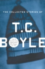 The Collected Stories Of T.Coraghessan Boyle - Book