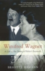 Winifred Wagner : A Life at the Heart of Hitler's Bayreuth - Book