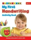 My First Handwriting Activity Book : Develop Early Pencil Control Skills - Book