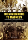 From Mummers to Madness : A Social History of Popular Music in England, c.1770s to c.1970s - Book