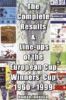 The Complete Results and Line-ups of the European Cup-winners' Cup 1960-1999 - Book