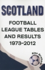 Scotland  -  Football League Tables & Results 1973 to 2012 - Book