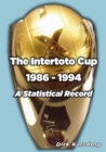 The Intertoto Cup 1986-1994 A Statistical Record - Book