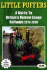 Little Puffers - a Guide to Britain's Narrow Gauge Railways 2019-2020 - Book