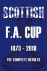 Scottish F.A.Cup 1873-2019 - The Complete Results - Book