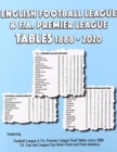 English Football League & F.A. Premier League Tables 1888-2020 - Book