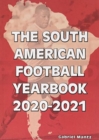 The South American Football Yearbook 2020-2021 - Book
