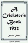 Classic Reprint: A Cricketer's Book 1922 - Book
