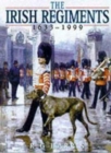 The Irish Regiments, 1683-1999 - Book