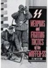 Weapons and Fighting Tactics of the Waffen-SS - Book
