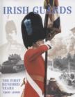 Irish Guards : The First Hundred Years, 1900-2000 - Book