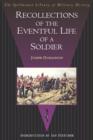 Recollections of the Eventful Life of a Soldier - Book