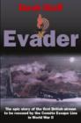 Evader : The Epic Story of the First British Airman to be Rescued by the Comete Escape Line in WWII - Book
