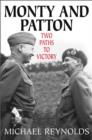 Monty and Patton : Two Paths to Victory - Book