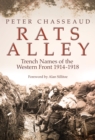 Rats' Alley : Trench Names of the Western Front, 1914-1918 - Book
