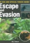 The SAS and Special Forces Guide to Escape and Evasion - Book