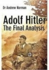 Adolf Hitler: The Final Analysis - Book