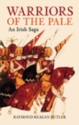 Warriors of the Pale : An Irish Saga - Book