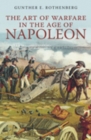 The Art of Warfare in the Age of Napoleon - Book
