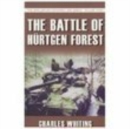 The Battle of Hurtgen Forest : The Spellmount Siegfried Line Series Volume Four - Book