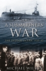 A Submariners' War : The Indian Ocean 1939-45 - Book