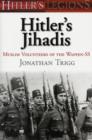 Hitler's Jihadis : Muslim Volunteers of the Waffen-SS - Book