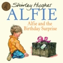 Alfie & The Birthday Surprise - Book