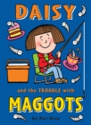 Daisy and the Trouble with Maggots - Book