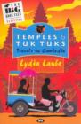 Temples and Tuk Tuks : Travels in Cambodia - Book