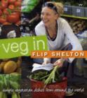 Veg In : Simple vegetarian dishes from around the world - Book
