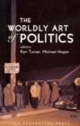 The Worldly Art of Politics - Book