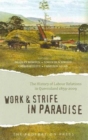 Work and Strife in Paradise : The History of Labour Relations in Queensland 1859-2009 - Book