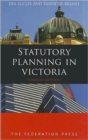 Statutory Planning in Victoria : 4th edition - Book