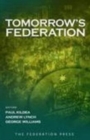 Tomorrow's Federation : Reforming Australian Government - Book