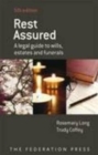 Rest Assured : A Legal Guide to Wills, Estates and Funerals - Book