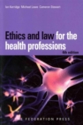 Ethics and Law for the Health Professions - Book