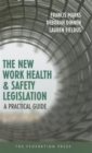 The New Work Health and Safety Legislation : A Practical Guide - Book
