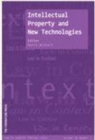 Intellectual Property and New Technologies - Book