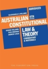 Australian Constitutional Law and Theory - Abridged - Book