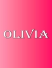 Olivia : 100 Pages 8.5 X 11 Personalized Name on Notebook College Ruled Line Paper - Book